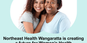 Help Shape the New Women’s Health Clinic in Wangaratta